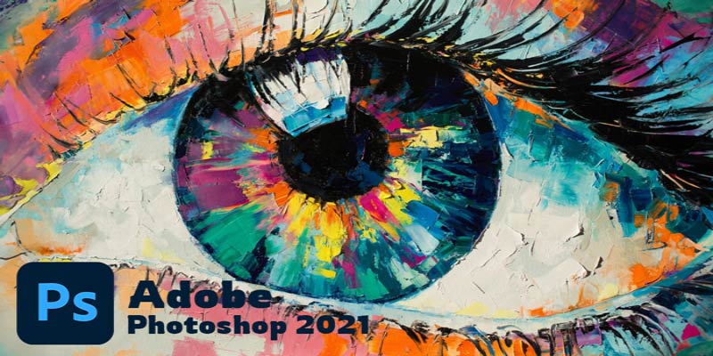 Download Adobe Photoshop 2021 Miễn Phí Không Cần Crack