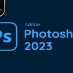 Cách Cài Đặt Adobe Photoshop 2023 Siêu Dễ, Bản Chuẩn Mới