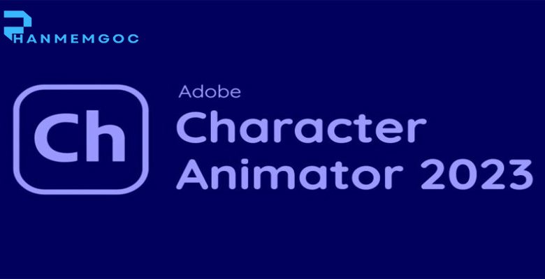 Download Adobe Character Animator 2023: Hướng dẫn & Tính Năng Mới