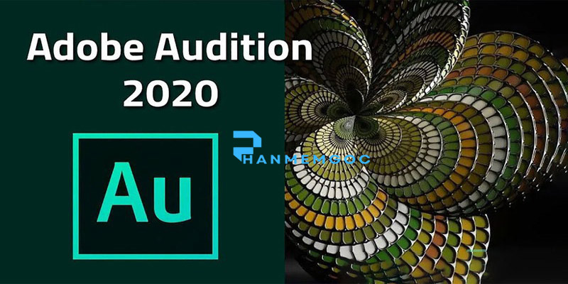 Download Adobe Audition 2020: Hướng dẫn cài đặt từ A-Z