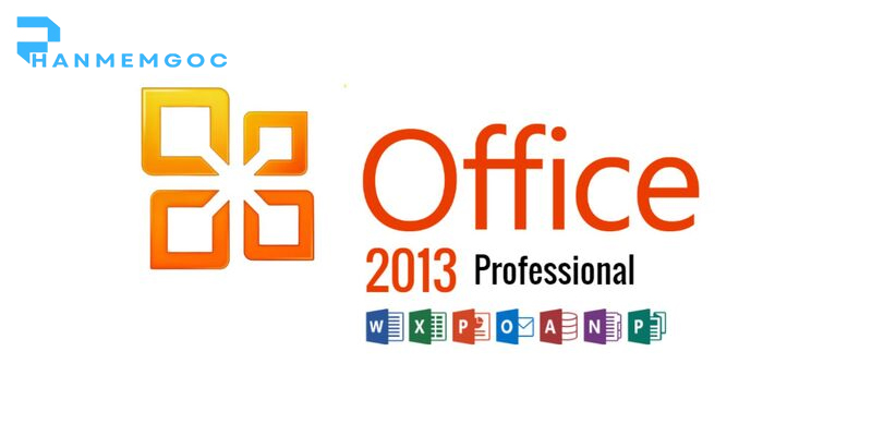 Download Microsoft Office 2013– Hướng Dẫn Cài Đặt Chi Tiết