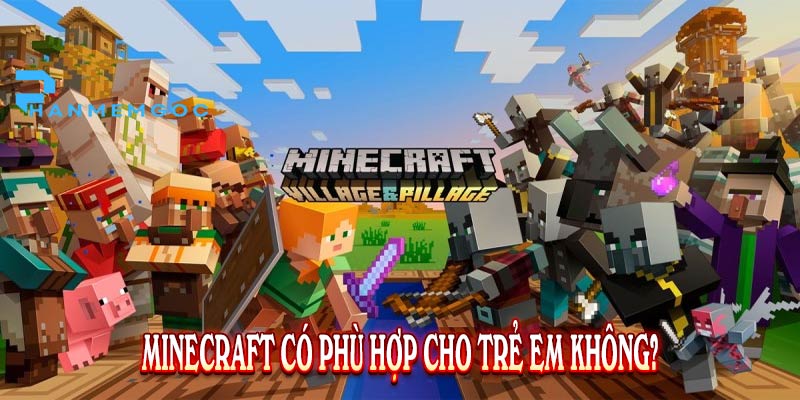 Minecraft: Những Khám Phá Và Lưu Ý Hữu Ích Cho Phụ Huynh