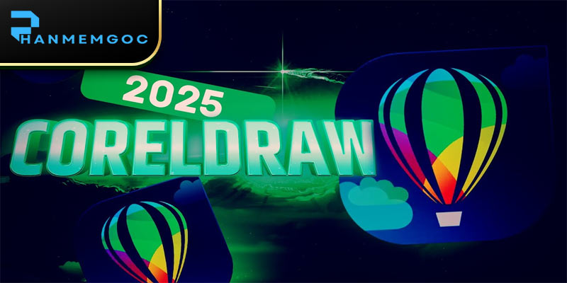 Download CorelDRAW 2025: Hướng dẫn chi tiết, tối ưu