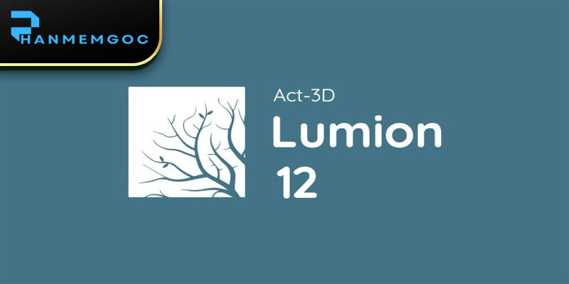 Download Lumion Pro 12: Hướng Dẫn Chi Tiết