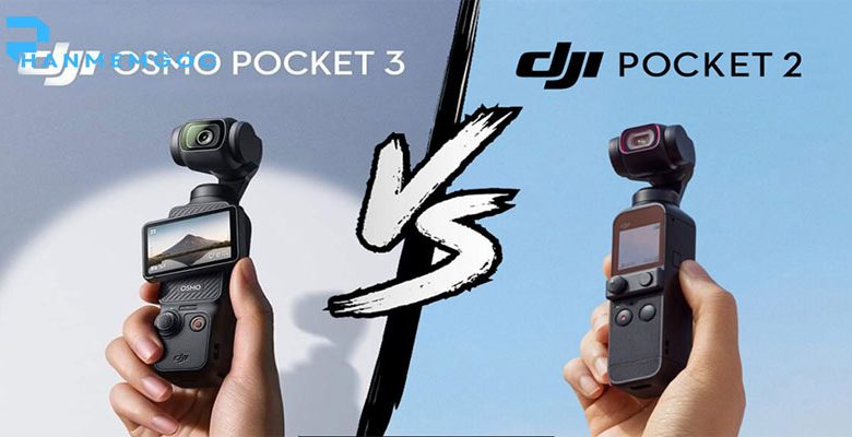 So Sánh Pocket 3 và Pocket 2: Điểm Khác Biệt Đáng Giá Nhất!