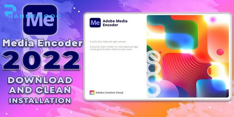 Download Adobe Media Encoder 2022: Hướng Dẫn Toàn Diện