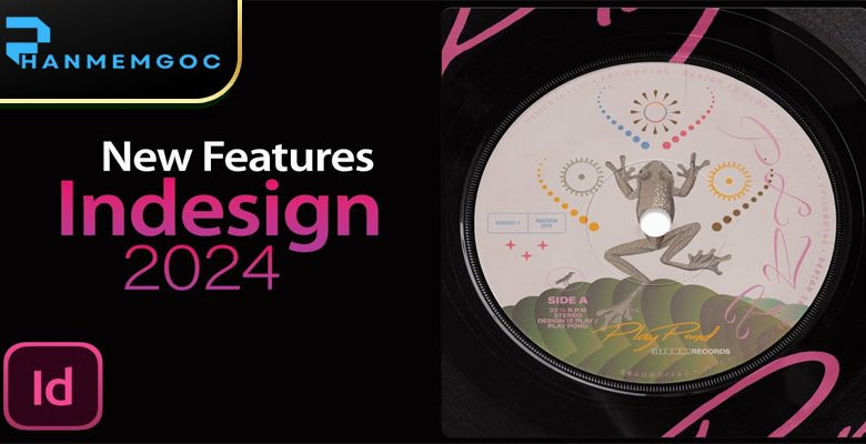 Download Adobe InDesign 2024: Bản Hướng Dẫn Toàn Diện