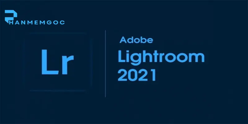 Tải Photoshop Lightroom Classic 2021: Hướng Dẫn Chuẩn