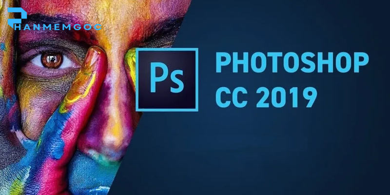 Download Photoshop CC 2019: Trải Nghiệm Đỉnh Cao