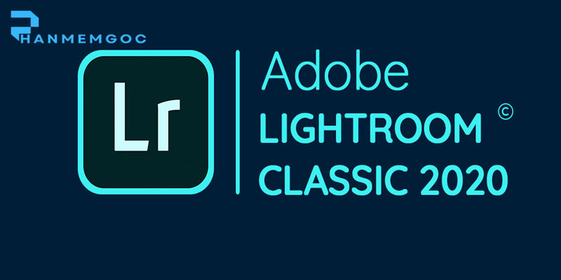 Photoshop Lightroom Classic 2020 – Cẩm nang chuyên sâu