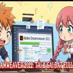 Adobe Dreamweaver 2022: Tải & Cài Đặt Full Tính Năng