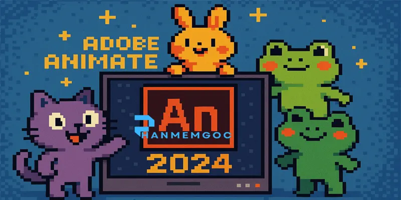 Cách Tải & Cài Đặt Adobe Animate 2024 Đơn Giản?