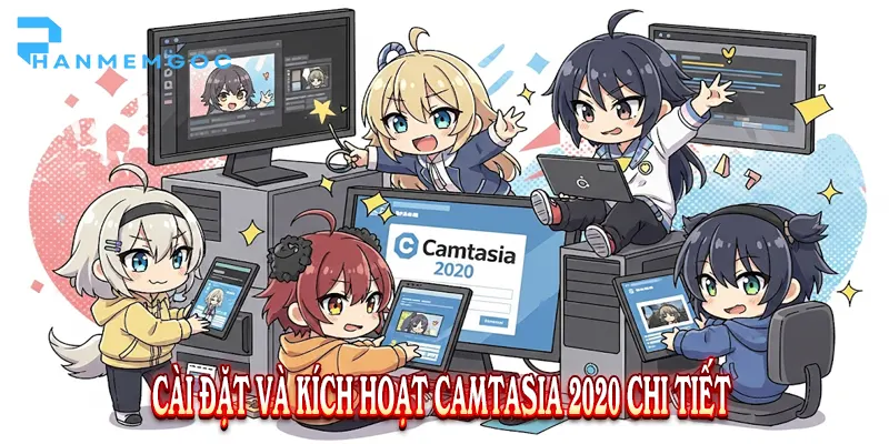 Tải TechSmith Camtasia 2020 Full - Hướng Dẫn Cài Đặt Chi Tiết A-Z