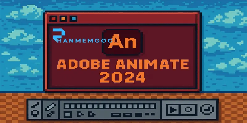 Cách Tải & Cài Đặt Adobe Animate 2024 Đơn Giản?