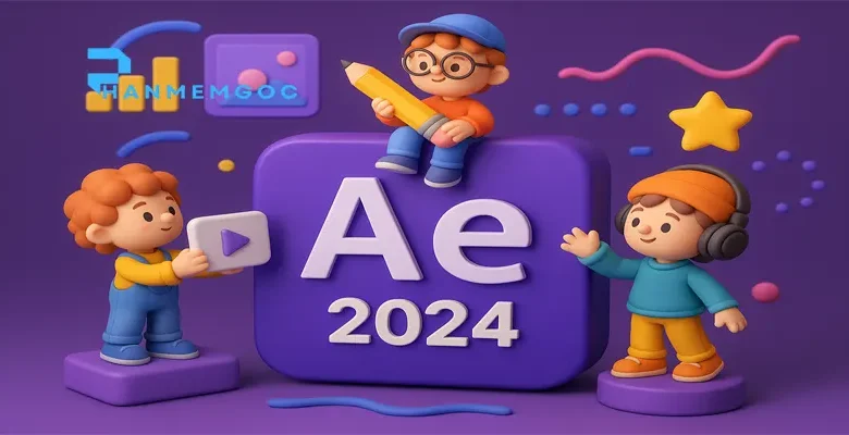 Hướng Dẫn Tải & Cài Đặt Adobe After Effects 2024