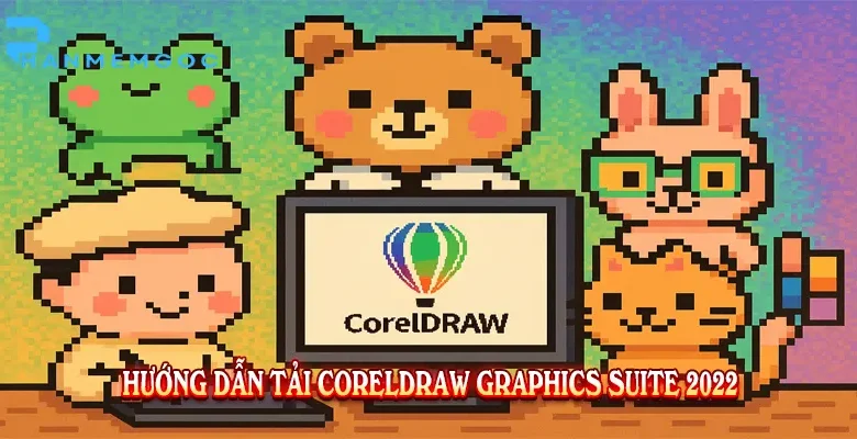 Hướng Dẫn Tải CorelDRAW Graphics Suite 2022