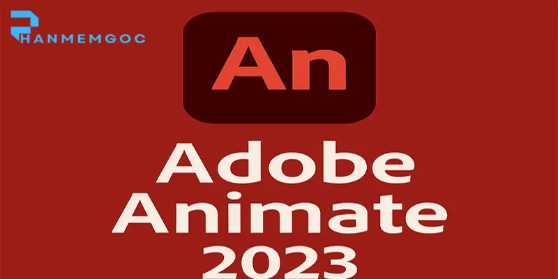Tải Adobe Animate 2023: Link gốc & hướng dẫn