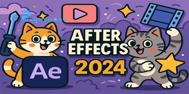 Hướng Dẫn Tải & Cài Đặt Adobe After Effects 2024