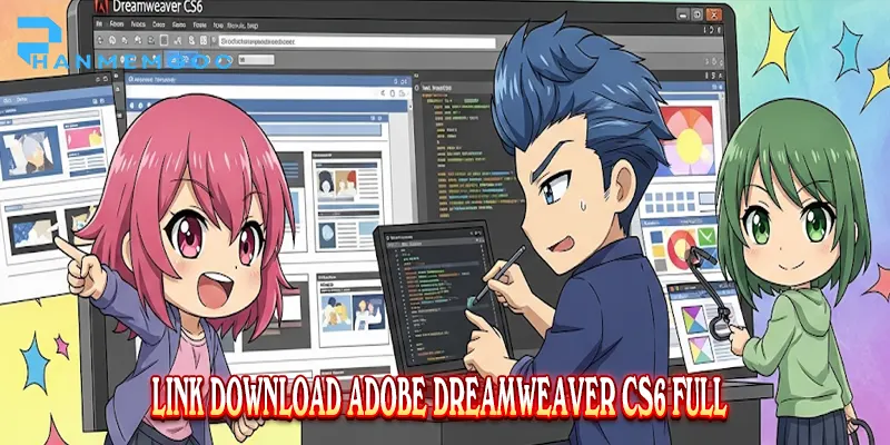 Tải Adobe Dreamweaver CS6 Full 2025: Hướng Dẫn Cài Đặt
