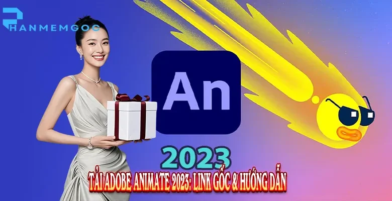 Tải Adobe Animate 2023: Link gốc & hướng dẫn