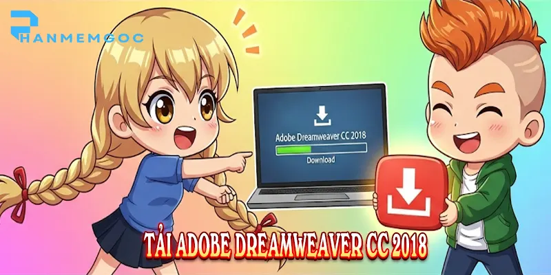 Tải Adobe Dreamweaver CC 2018 Full An Toàn Nhất
