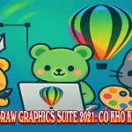 Tải CorelDRAW Graphics Suite 2021: Có khó không?