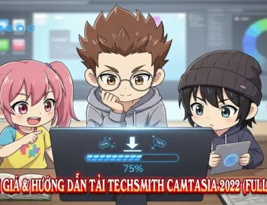 Đánh Giá & Hướng Dẫn Tải TechSmith Camtasia 2022 (Full A-Z)