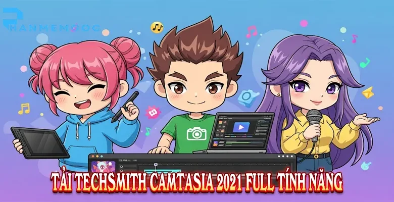 Tải TechSmith Camtasia 2021 Full Tính Năng 1 Tải TechSmith Camtasia 2021 Full Tính Năng